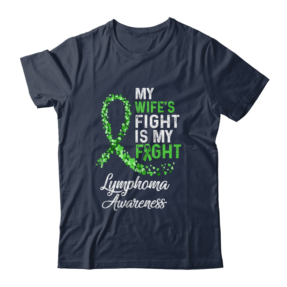 My Wifes Fight Is My Fight Lymphoma Cancer Awareness Shirt & Hoodie | siriusteestore