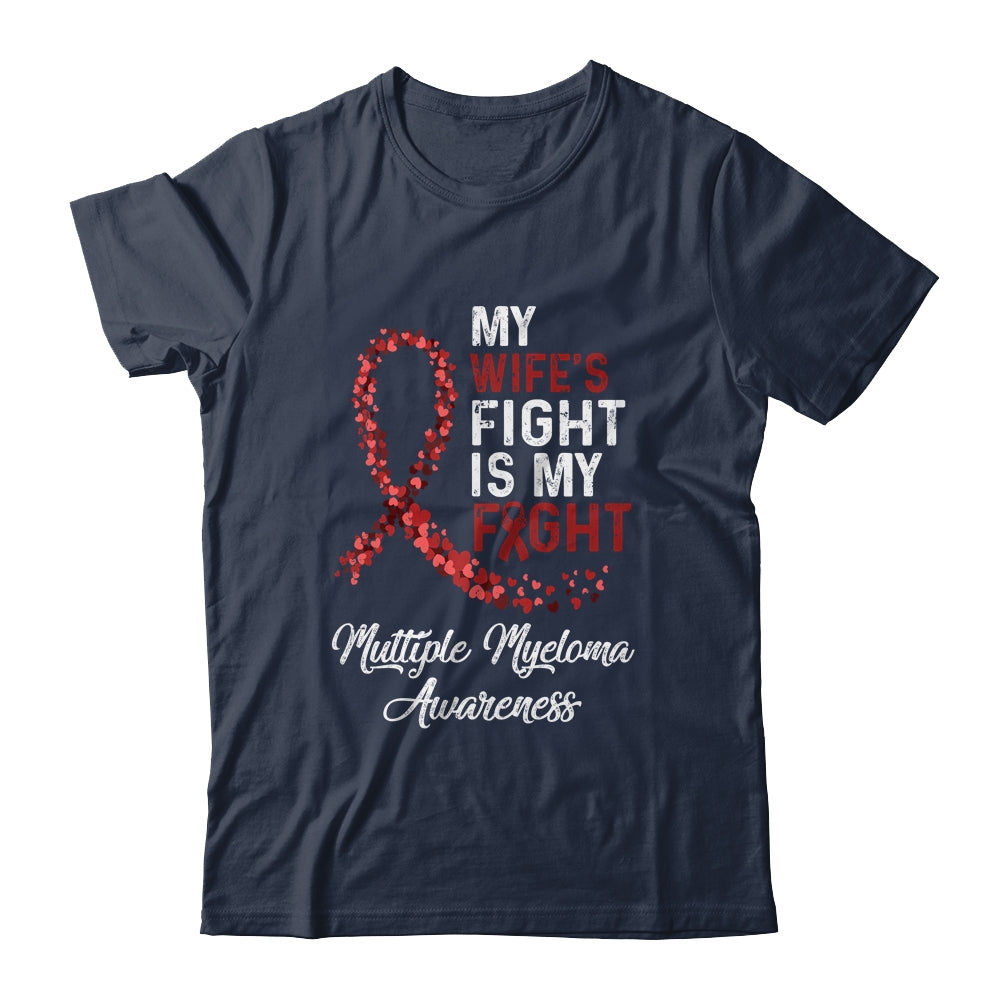 My Wifes Fight Is My Fight Multiple Myeloma Awareness Shirt & Hoodie | siriusteestore