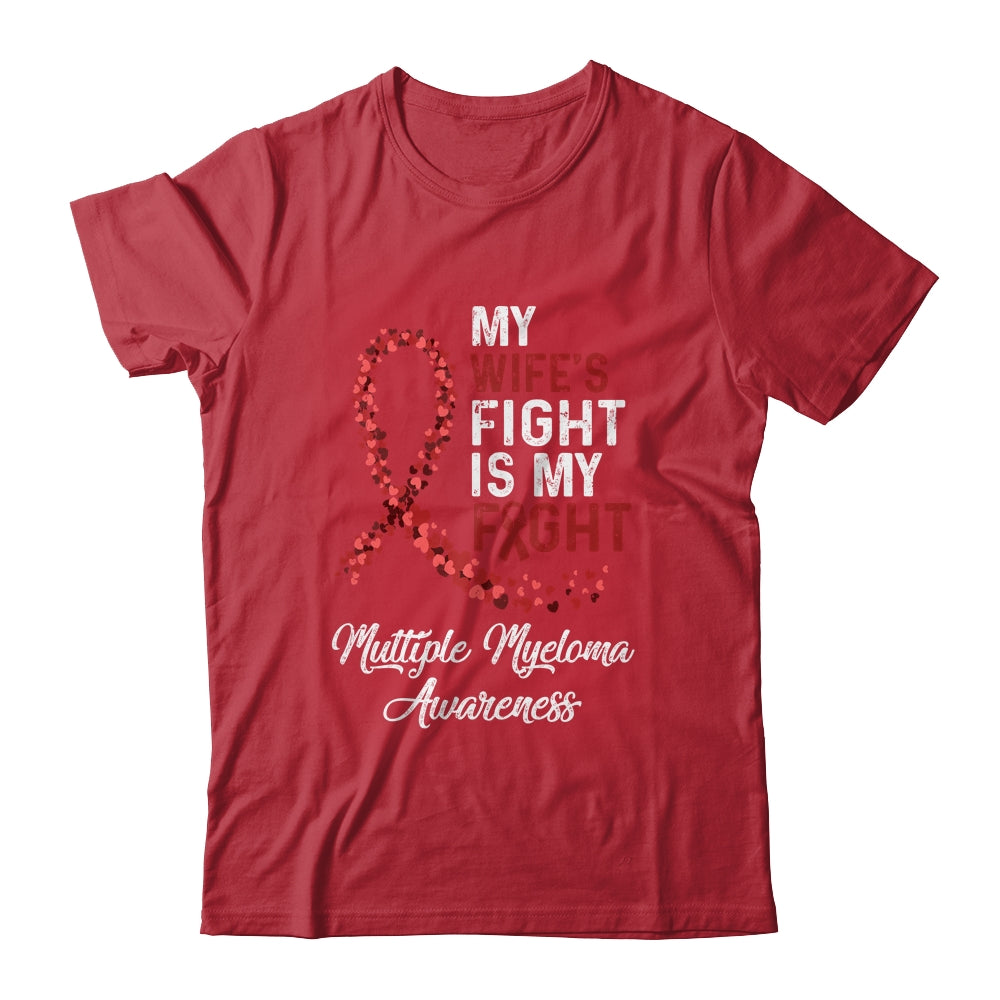 My Wifes Fight Is My Fight Multiple Myeloma Awareness Shirt & Hoodie | siriusteestore