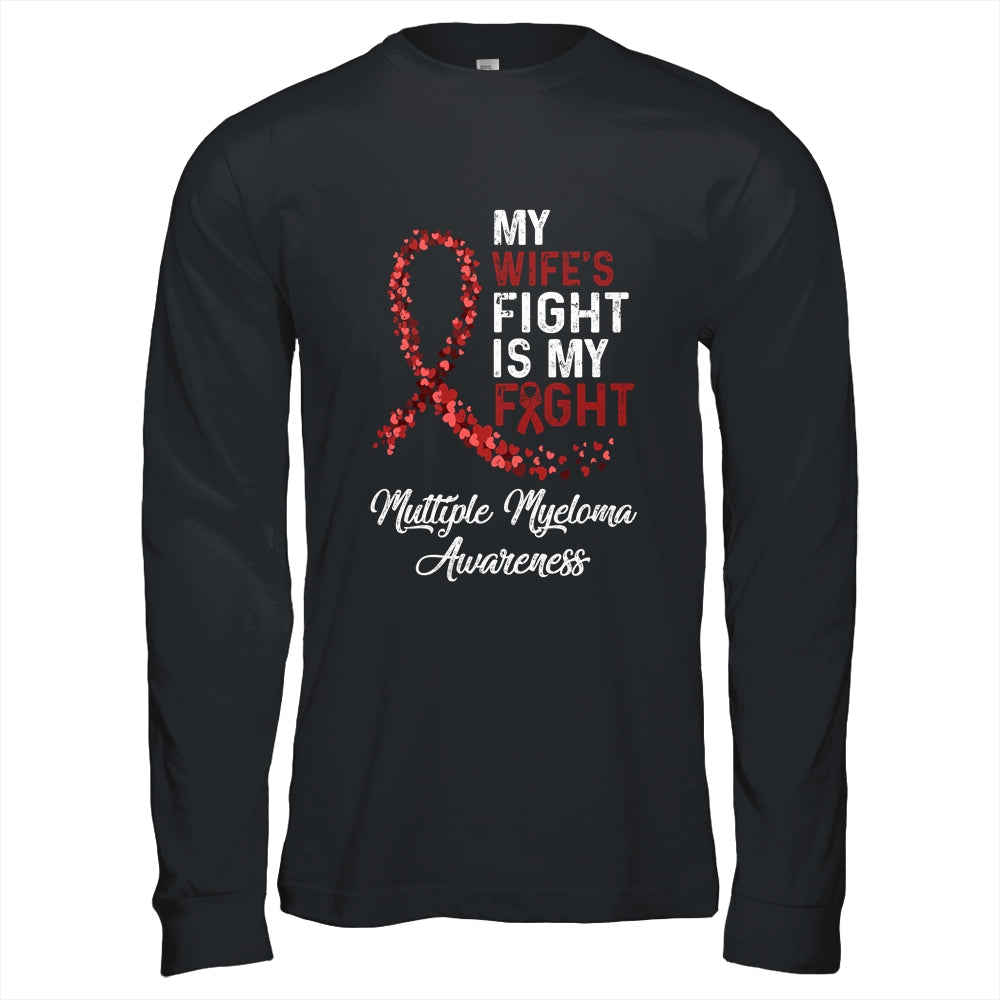 My Wifes Fight Is My Fight Multiple Myeloma Awareness Shirt & Hoodie | siriusteestore