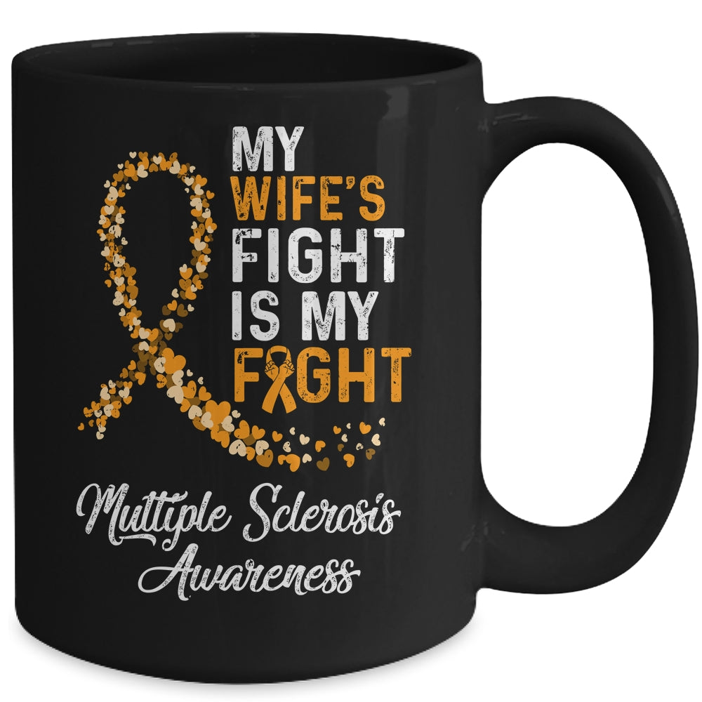My Wifes Fight Is My Fight Multiple Sclerosis Awareness Mug | siriusteestore