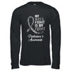 My Wifes Fight Is My Fight Parkinson's Cancer Awareness Shirt & Hoodie | siriusteestore