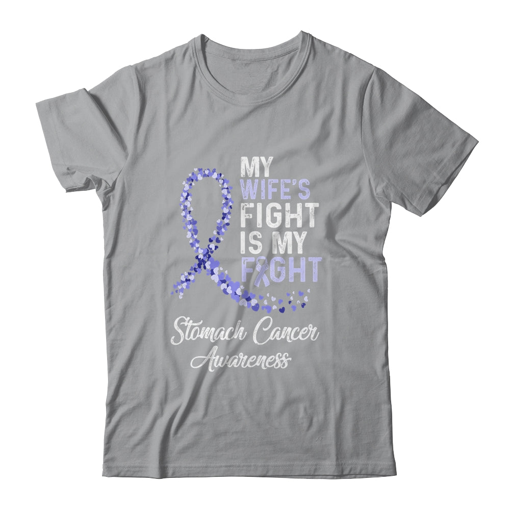 My Wifes Fight Is My Fight Stomach Cancer Awareness Shirt & Hoodie | siriusteestore