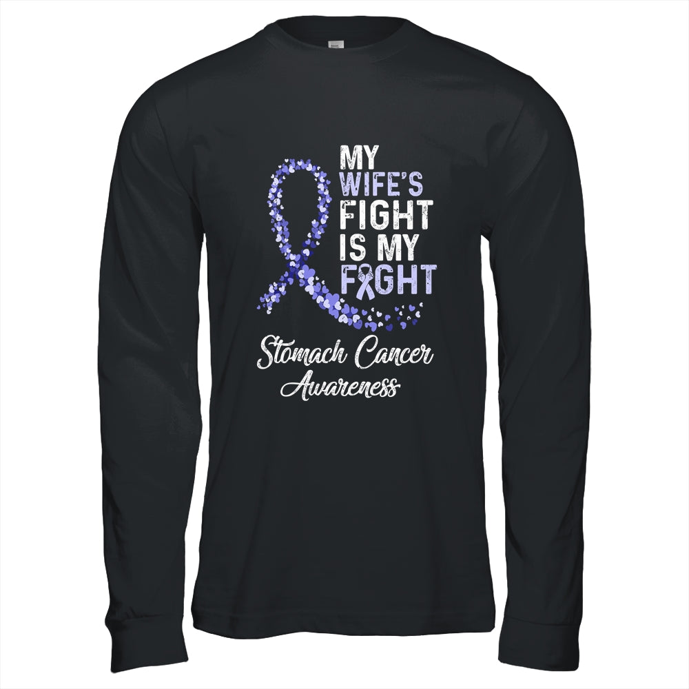 My Wifes Fight Is My Fight Stomach Cancer Awareness Shirt & Hoodie | siriusteestore