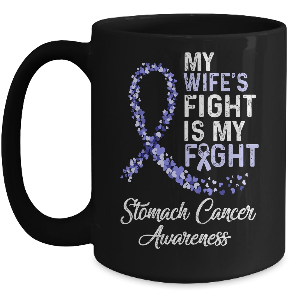My Wifes Fight Is My Fight Stomach Cancer Awareness Mug | siriusteestore