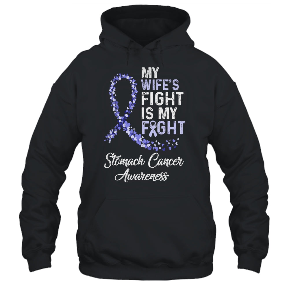 My Wifes Fight Is My Fight Stomach Cancer Awareness Shirt & Hoodie | siriusteestore