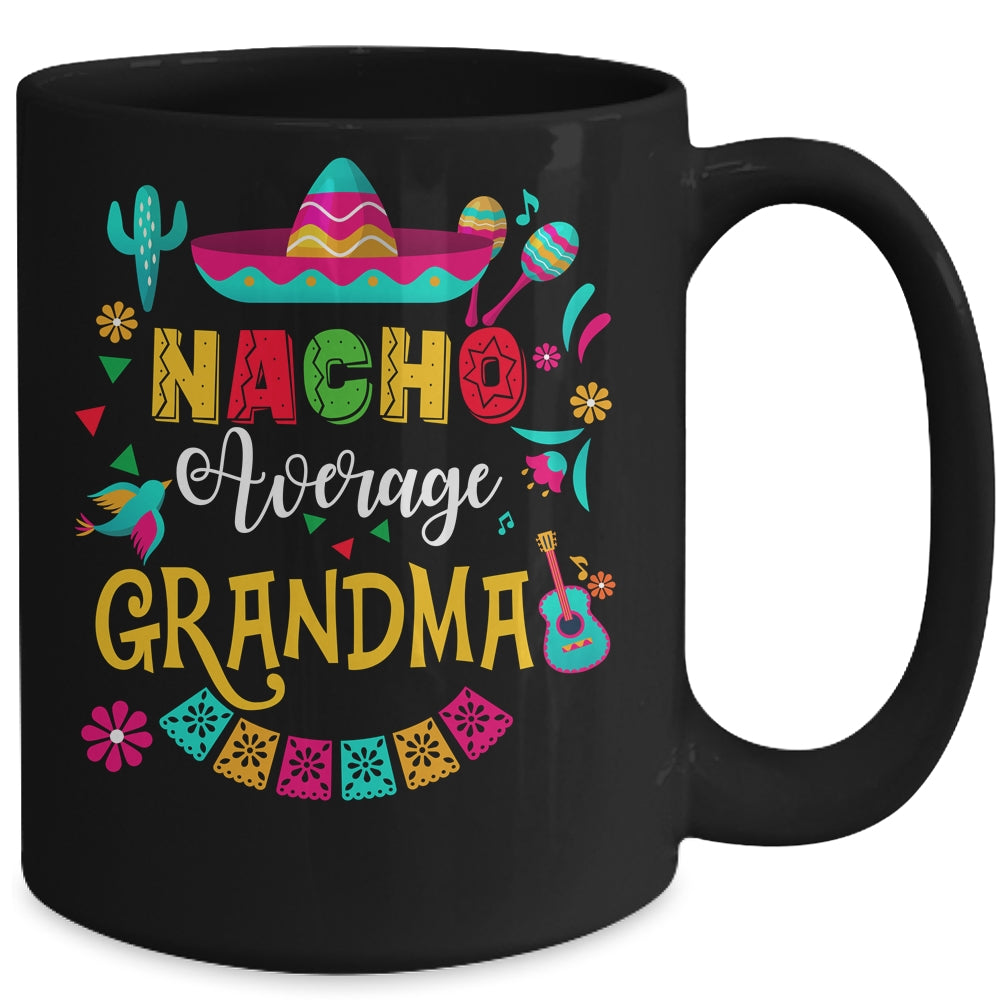 Nacho Average Grandma Cinco De Mayo Mexican Matching Family Mug | siriusteestore