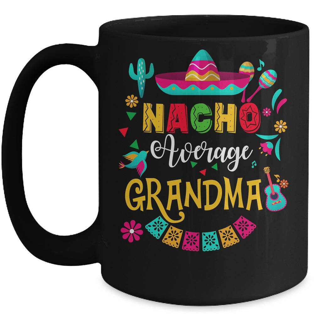 Nacho Average Grandma Cinco De Mayo Mexican Matching Family Mug | siriusteestore