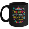 Nacho Average Preschool Teacher Cinco De Mayo Mexican Mug | siriusteestore