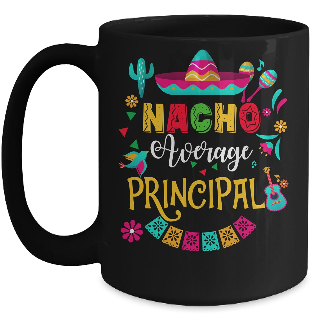 Nacho Average Principal Cinco De Mayo Mexican Matching Mug | siriusteestore