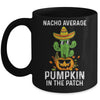 Nacho Average Pumpkin In The Patch Funny Halloween Mug | siriusteestore
