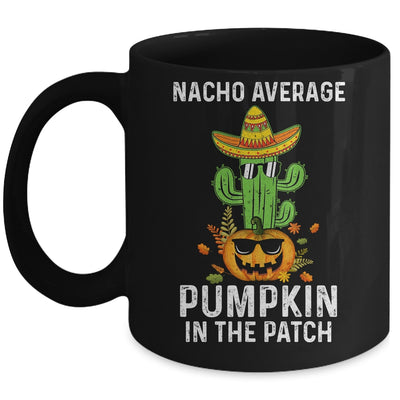 Nacho Average Pumpkin In The Patch Funny Halloween Mug | siriusteestore