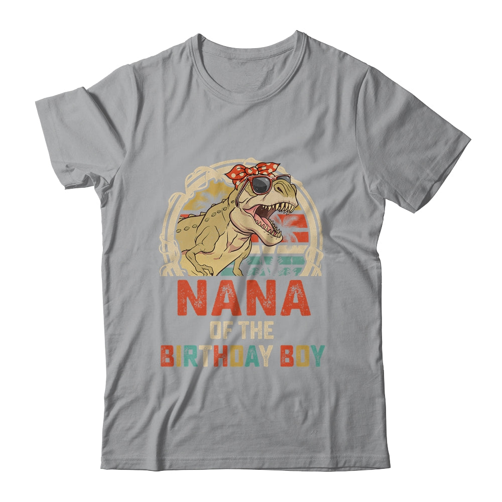 Nana Dinosaur Of The Birthday Boy Matching Family Shirt & Hoodie | siriusteestore