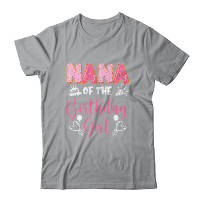 Nana Of The Birthday Girl Family Donut Birthday Shirt & Hoodie | siriusteestore