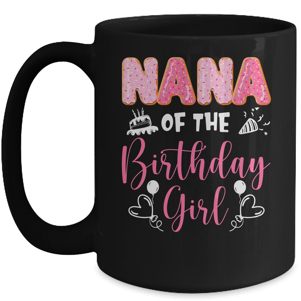 Nana Of The Birthday Girl Family Donut Birthday Mug | siriusteestore