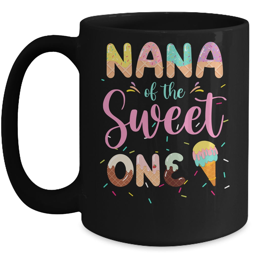 Nana Of The Sweet One Ice Cream 1st First Birthday Family Mug | siriusteestore