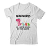 Nanasaurus Like A Normal Grandma But More Awesome Nana Shirt & Hoodie | teecentury