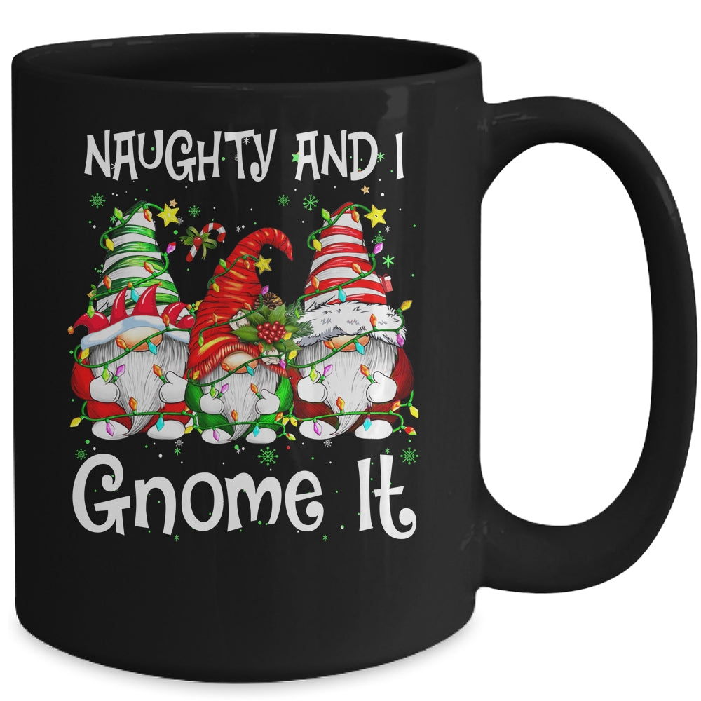 Naughty And I Gnome It Christmas Gnomes Funny Xmas Mug | siriusteestore