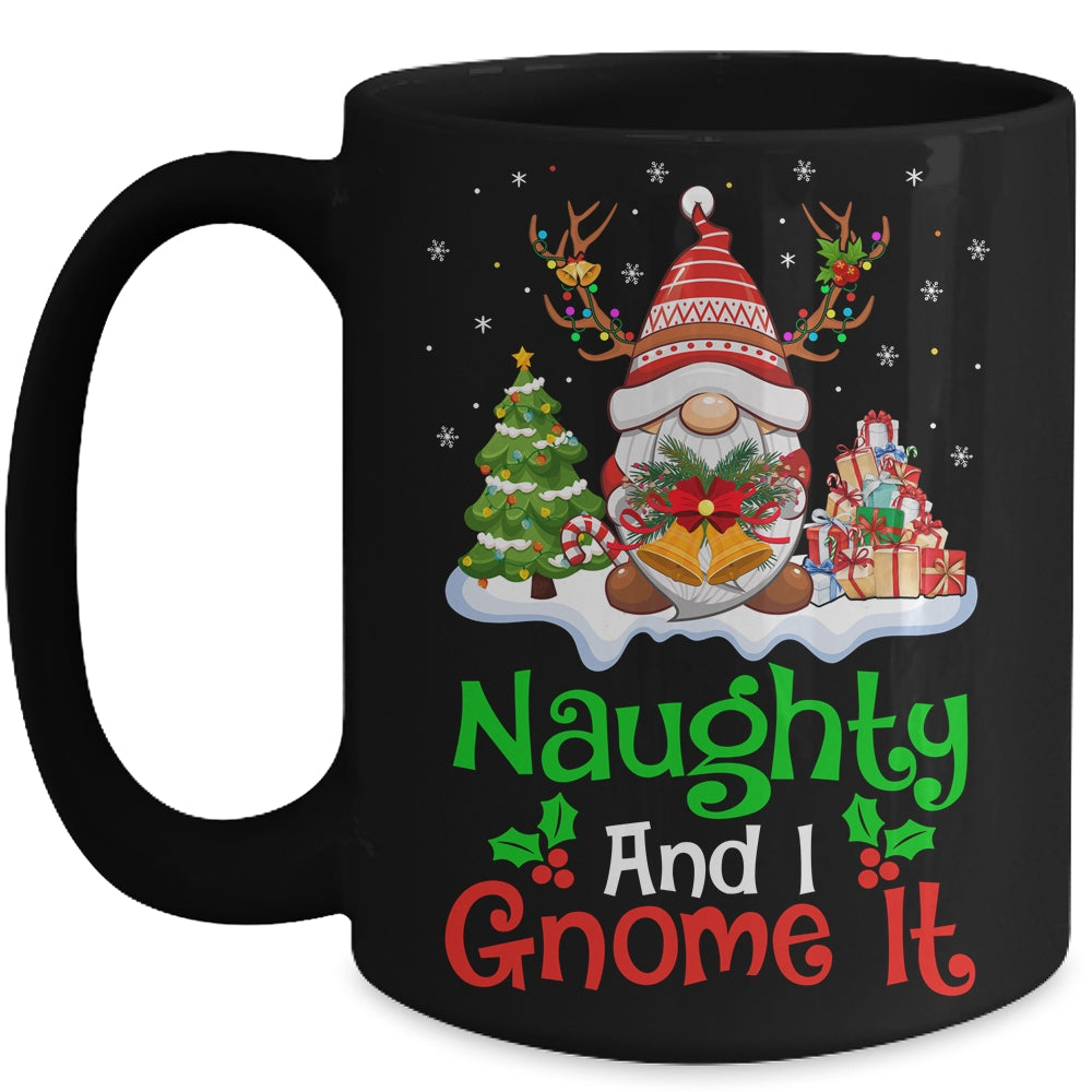 Naughty And I Gnome It Funny Gnome Christmas Family Mug | siriusteestore