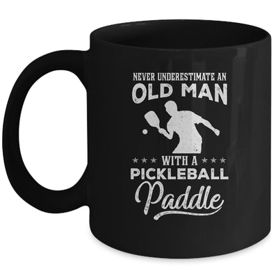 Never Underestimate An Old Man With A Pickleball Paddle Mug | siriusteestore