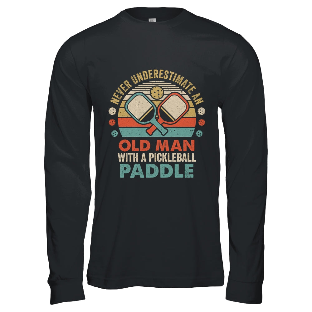 Never Underestimate Old Man With Pickleball Paddle Vintage Shirt & Hoodie | siriusteestore