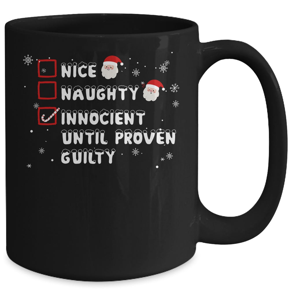 Nice Naughty Innocent Until Proven Guilty Christmas List Mug | siriusteestore