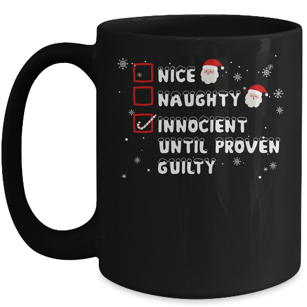 Nice Naughty Innocent Until Proven Guilty Christmas List Mug | siriusteestore