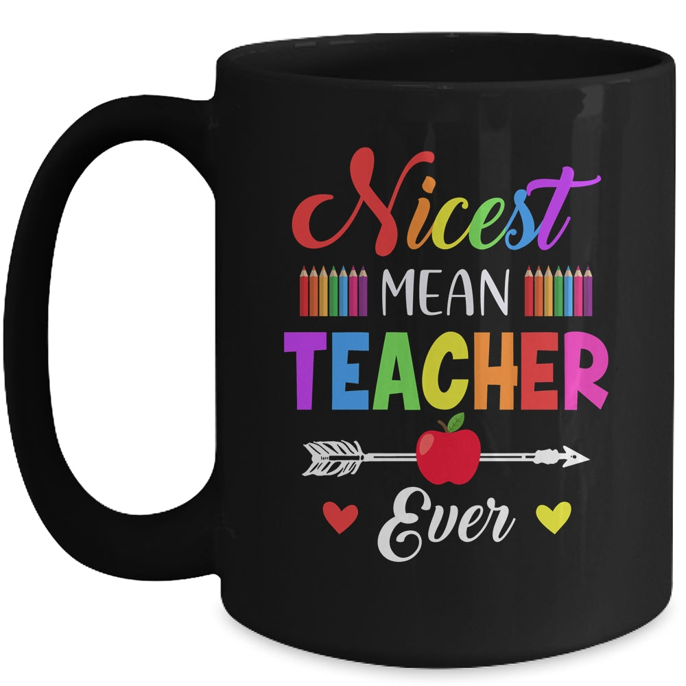 Nicest Mean Teacher Ever Funny Teacher Student Mug | siriusteestore