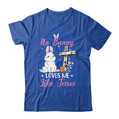 No Bunny Loves Me Like Jesus Easter Christian Religious Shirt & Tank Top | siriusteestore