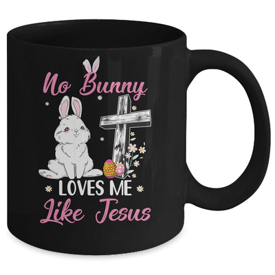 No Bunny Loves Me Like Jesus Easter Christian Religious Mug | siriusteestore