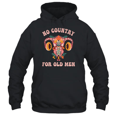 No Country For Old Men Pro Choice Reproductive Rights Shirt & Tank Top | siriusteestore