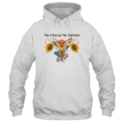 No Uterus No Opinion Feminist Pro Choice Women's Rights Shirt & Tank Top | siriusteestore