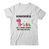 Nonnasaurus Like A Normal Grandma But More Awesome Nonna Shirt & Hoodie | teecentury