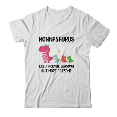 Nonnasaurus Like A Normal Grandma But More Awesome Nonna Shirt & Hoodie | teecentury