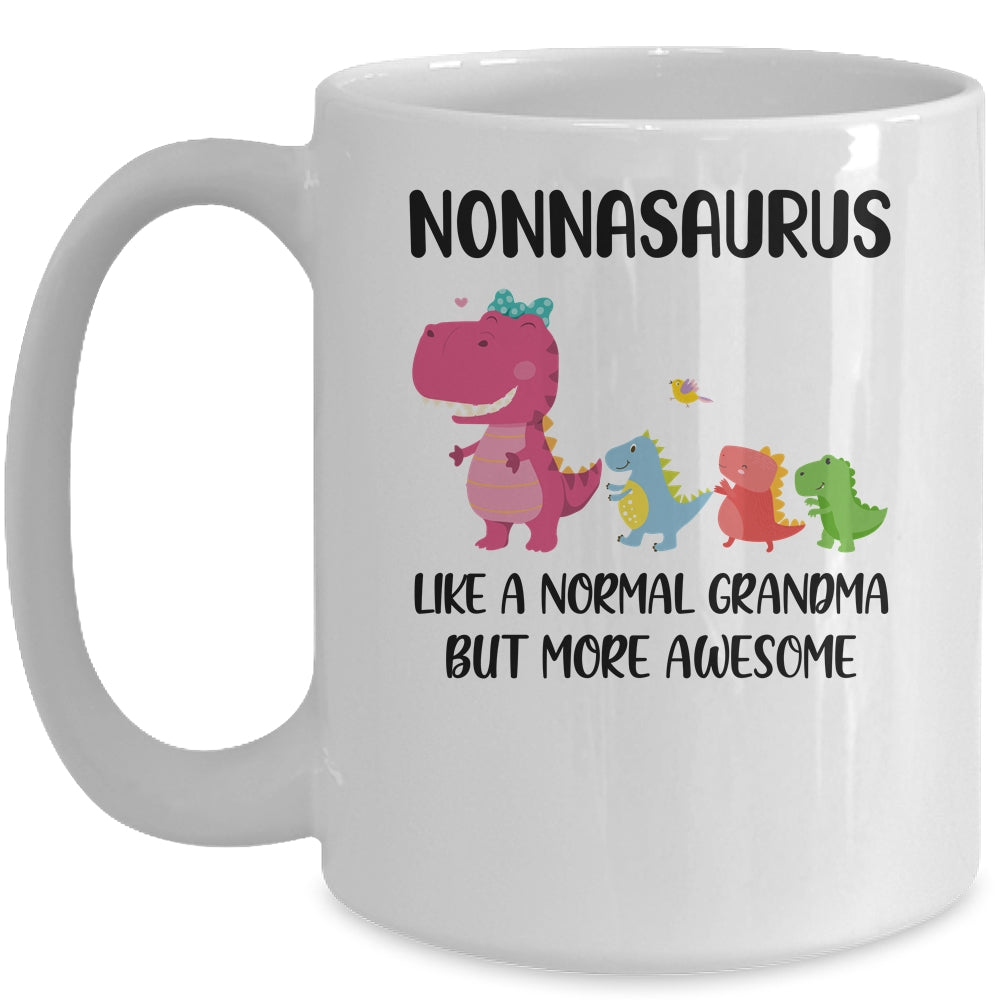 Nonnasaurus Like A Normal Grandma But More Awesome Nonna Mug | siriusteestore