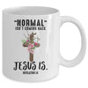 Normal Isn't Coming Back But Jesus Is Costume Mug | siriusteestore