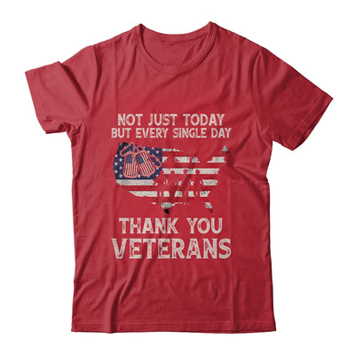 Not Just Today But Every Single Day Thank You Veterans Shirt & Hoodie | siriusteestore
