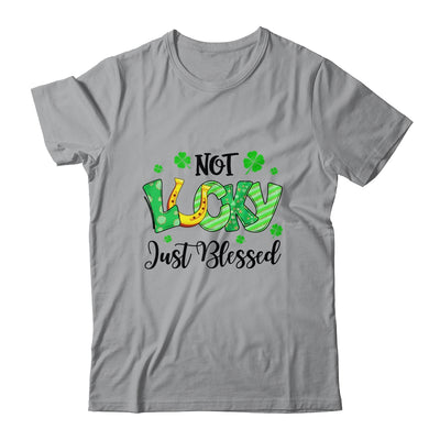 Not Lucky Just Blessed With Horseshoe St Patrick Day Shirt & Hoodie | siriusteestore