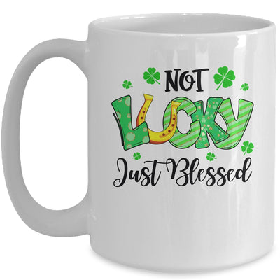 Not Lucky Just Blessed With Horseshoe St Patrick Day Mug | siriusteestore