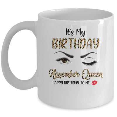November Birthday Leopard It's My Birthday November Queen Mug | siriusteestore