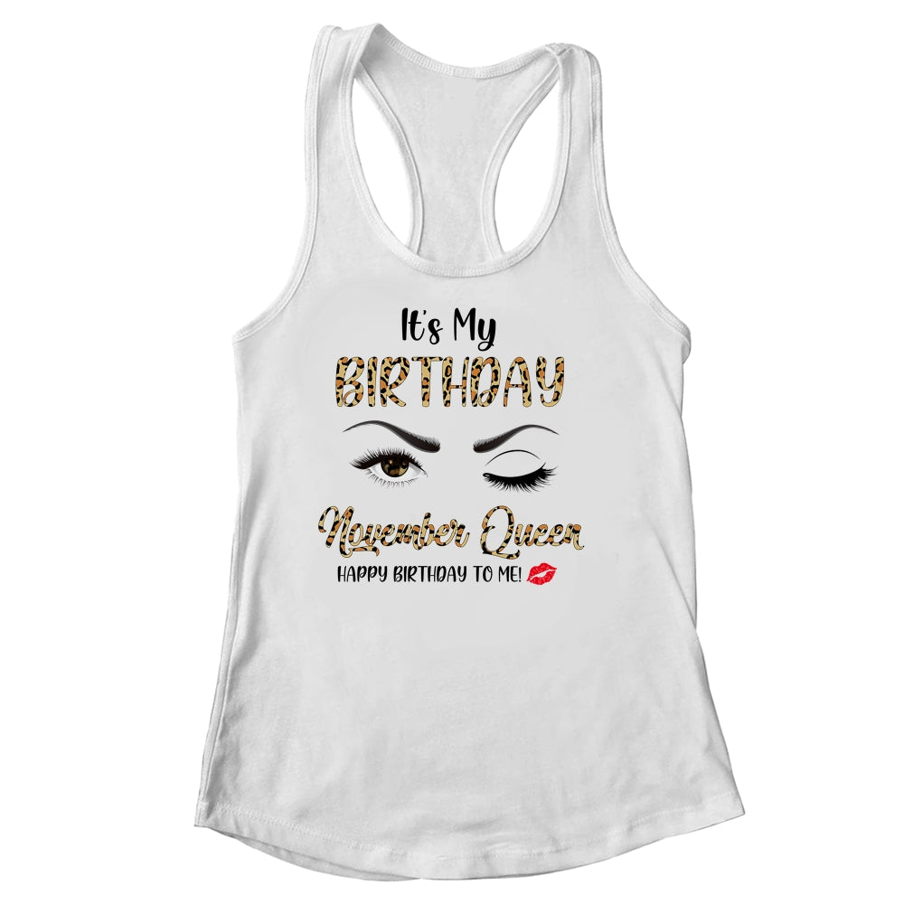 November Birthday Leopard It's My Birthday November Queen Shirt & Tank Top | siriusteestore