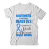 November Is Diabetes Awareness Month Diabetic Blue Ribbon Shirt & Hoodie | siriusteestore