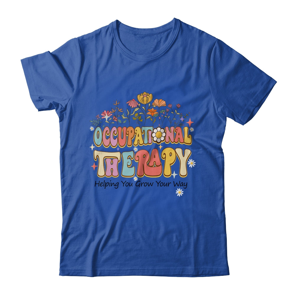 Occupational Therapy Helping You Grow Your Groovy Shirt & Hoodie | siriusteestore