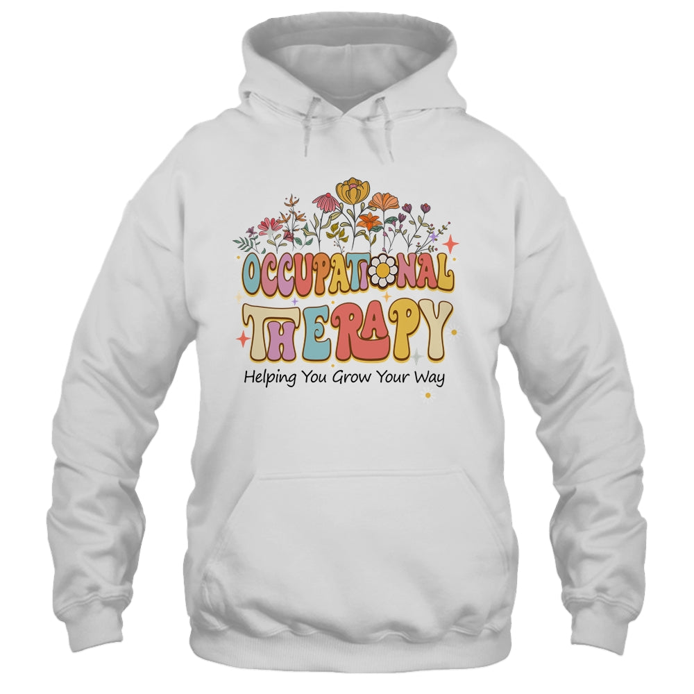Occupational Therapy Helping You Grow Your Groovy Shirt & Hoodie | siriusteestore