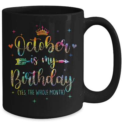 October Is My Birthday Yes The Whole Month Tie Dye Leopard Mug | siriusteestore