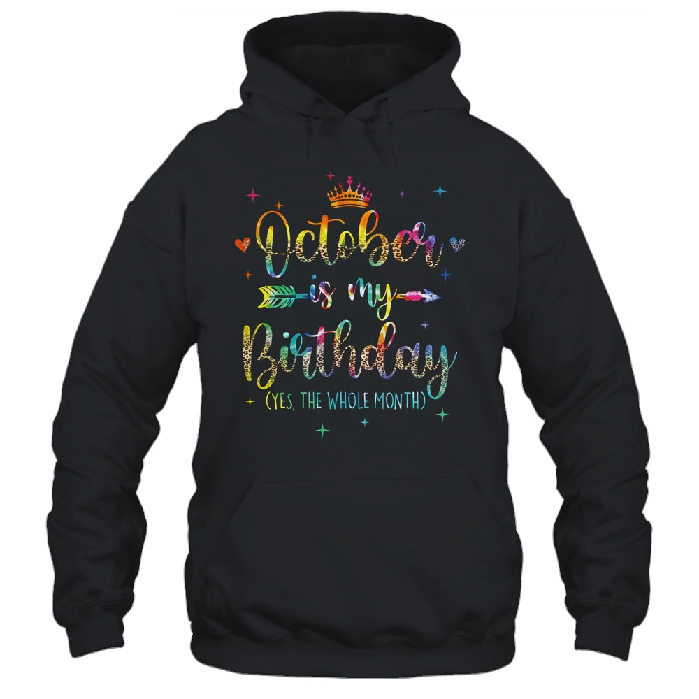 October Is My Birthday Yes The Whole Month Tie Dye Leopard Shirt & Tank Top | siriusteestore