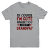 Of Course Im Cute Havent You Seen My Grandpa Red Plaid Youth Shirt | siriusteestore
