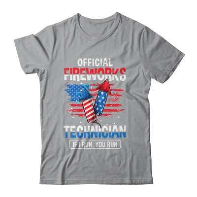 Official Fireworks Technician If I Run You Run 4th Of July Shirt & Tank Top | siriusteestore