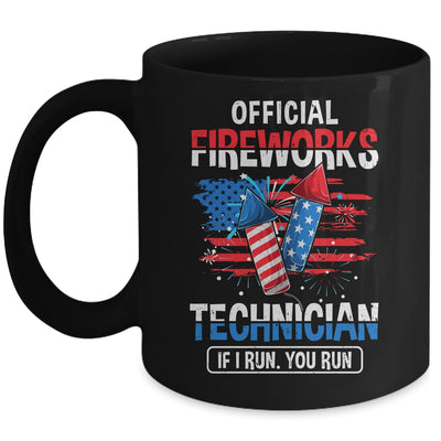 Official Fireworks Technician If I Run You Run 4th Of July Mug | siriusteestore