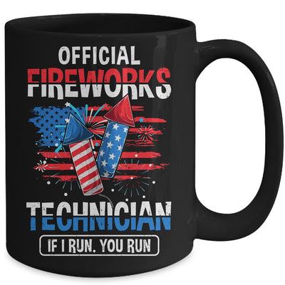 Official Fireworks Technician If I Run You Run 4th Of July Mug | siriusteestore